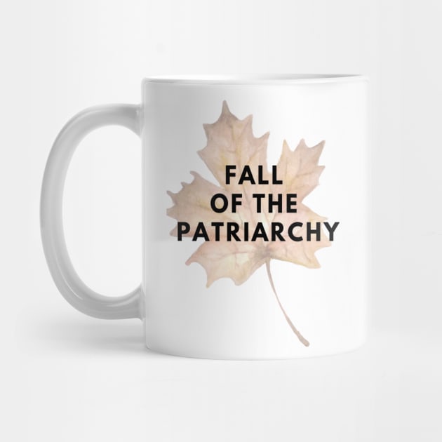 Fall of the Patriarchy by Plush Tee